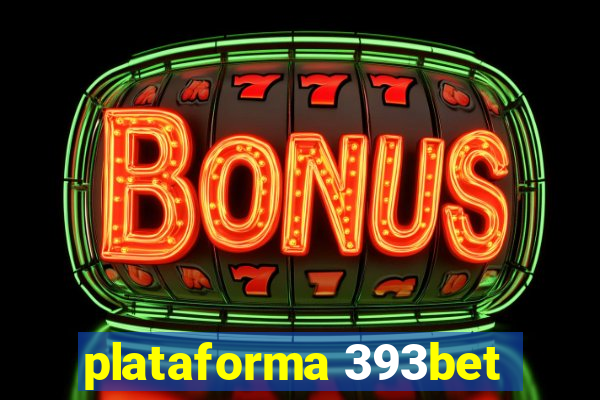 plataforma 393bet